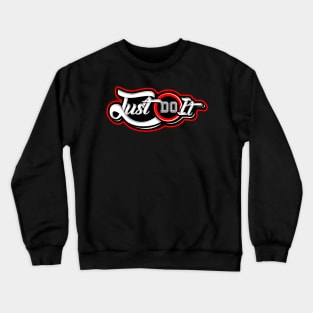 Just Do It Crewneck Sweatshirt